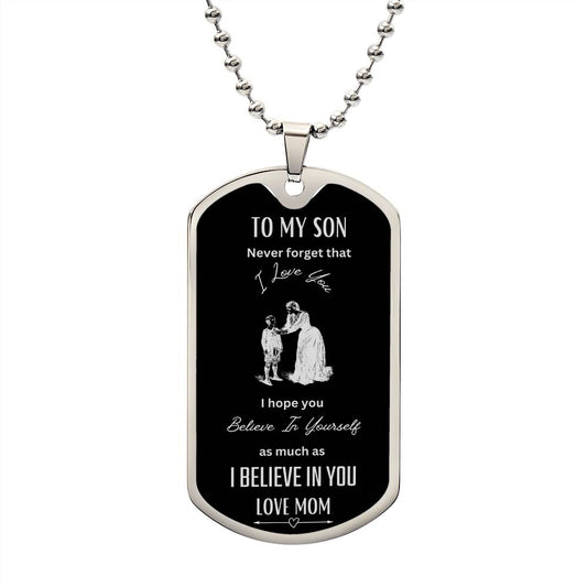 Son - Believe in Yourself Dog Tag Necklace