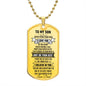 Son - Just Do you Best I believe in You | Dog Tag Necklace from Dad