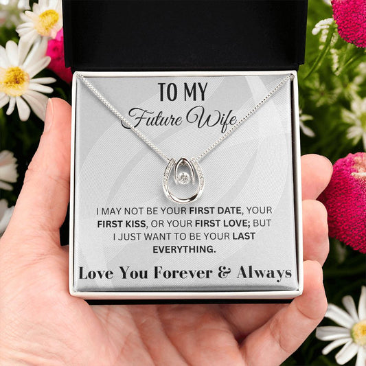 My Future Wife - I Just want to be Your Last Everything