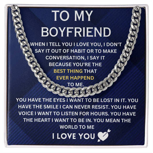 Boyfriend - Cuban Link Chain | You mean the World to me
