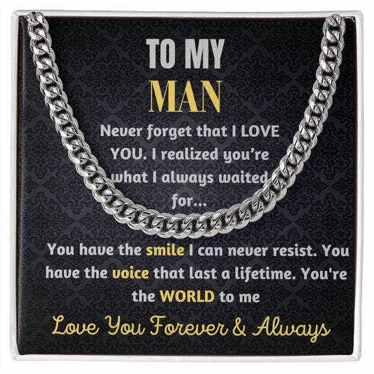 To My Man - You're the World to me |Cuban Link Chain