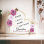 Grandma - Home is Not a Home without You | Acrylic Heart Plaque